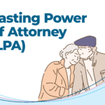 Understand the importance of having a Lasting Power of Attorney